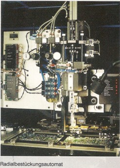 Leiterplatten - Grossserien Bestueckung - Radialbestückungsautomat